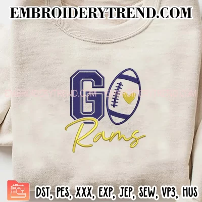 Go Rams Football Embroidery Design, Los Angeles Rams Machine Embroidery Digitized Pes Files