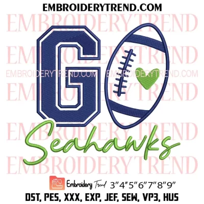 Go Seahawks Football Embroidery Design, Seattle Seahawks Machine Embroidery Digitized Pes Files