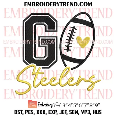 Go Steelers Football Embroidery Design, Pittsburgh Steelers Machine Embroidery Digitized Pes Files