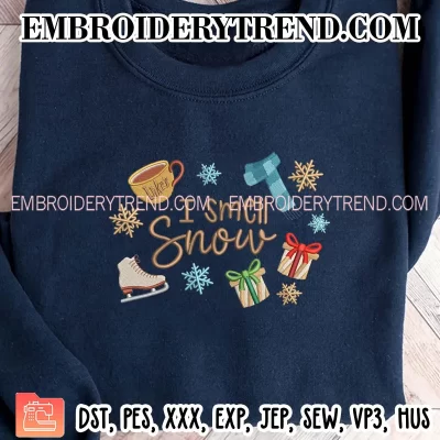 I Smell Snow Embroidery Design, Christmas Gift Machine Embroidery Digitized Pes Files