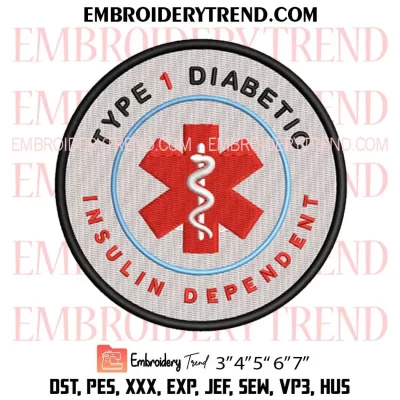 Insulin Dependent Embroidery Design, Type 1 Diabetes Machine Embroidery Digitized Pes Files