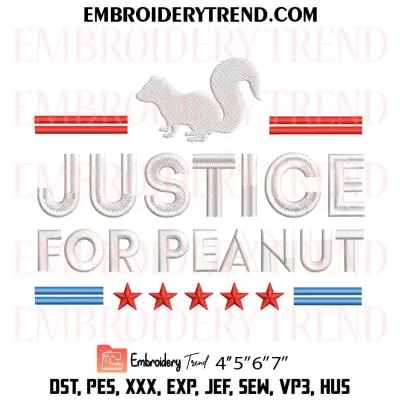 Justice For Peanut Embroidery Design, Peanut Squirrel Election Machine Embroidery Digitized Pes Files