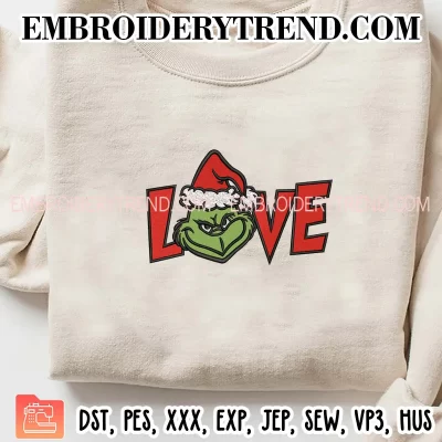 Love Grinch Face Embroidery Design, Christmas Grinch Santa Hat Machine Embroidery Digitized Pes Files