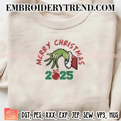 Merry Christmas 2025 Embroidery Design, Christmas Hand Grinch Machine Embroidery Digitized Pes Files