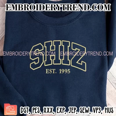 Shiz Est 1995 Embroidery Design, Wicked Movie Machine Embroidery Digitized Pes Files