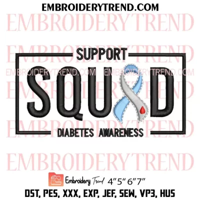 Support Squad Diabetes Awareness Embroidery Design, Blue Ribbon Machine Embroidery Digitized Pes Files