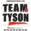 Team Tyson Embroidery Design, Boxing Mike Tyson Fan Machine Embroidery Digitized Pes Files