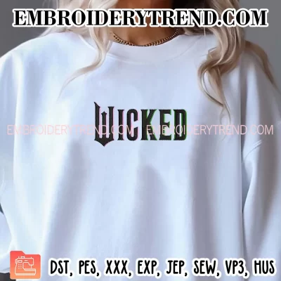 Wicked Movie Logo Embroidery Design, Musical Theatre Machine Embroidery Digitized Pes Files