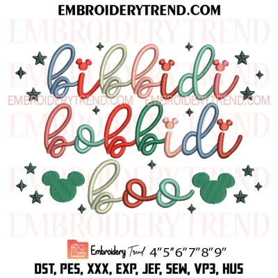 Bibbidi Bobbidi Boo Disney Embroidery Design, Disney World Machine Embroidery Digitized Pes Files