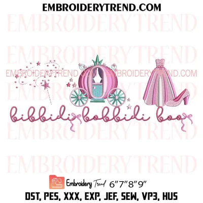 Bibbidi Bobbidi Boo Embroidery Design, Princess Carriage Machine Embroidery Digitized Pes Files