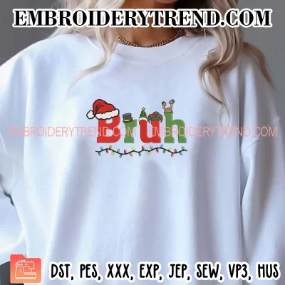 Bruh Merry Christmas Embroidery Design, Funny Xmas Santa Hat Machine Embroidery Digitized Pes Files