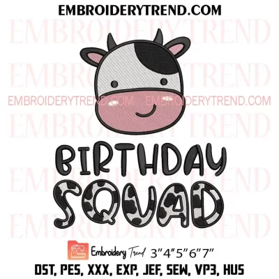 Cow Birthday Squad Embroidery Design, Cute Gift Birthday Machine Embroidery Digitized Pes Files