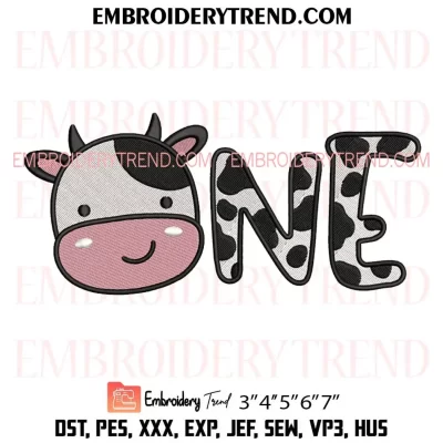 Cow One Birthday Embroidery Design, Gift 1st Birthday Machine Embroidery Digitized Pes Files