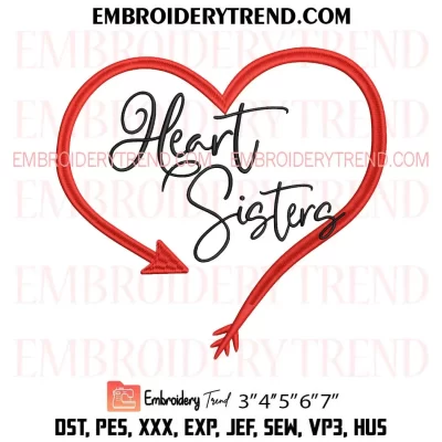 Heart Sisters Embroidery Design, Sister Love Machine Embroidery Digitized Pes Files