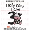 Holy Cow I Am Three Girl Embroidery Design, Gift 3st Birthday Machine Embroidery Digitized Pes Files