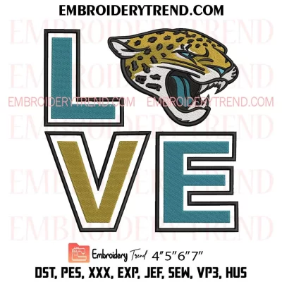 Love Jacksonville Jaguars Embroidery Design, NFL Football Machine Embroidery Digitized Pes Files