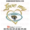 Love Jacksonville Jaguars Embroidery Design, NFL Football Machine Embroidery Digitized Pes Files