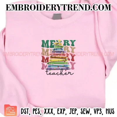 Merry Teacher Embroidery Design, Gift for Teacher Christmas Machine Embroidery Digitized Pes Files