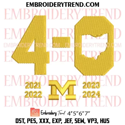 Michigan Football 4 0 In The Game Embroidery Design, Michigan Wolverines Football Machine Embroidery Digitized Pes Files