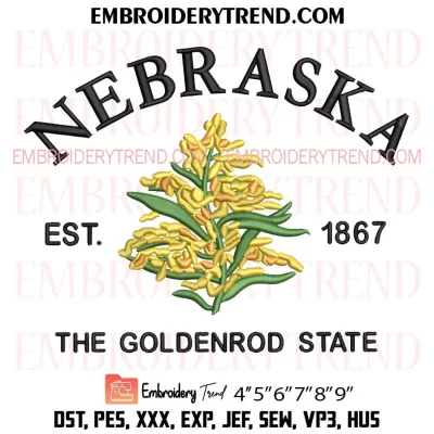 Nebraska Est 1867 The Goldenrod State Embroidery Design, US State Flowers Machine Embroidery Digitized Pes Files