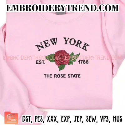 New York Est 1788 The Rose State Embroidery Design, US State Flowers Machine Embroidery Digitized Pes Files