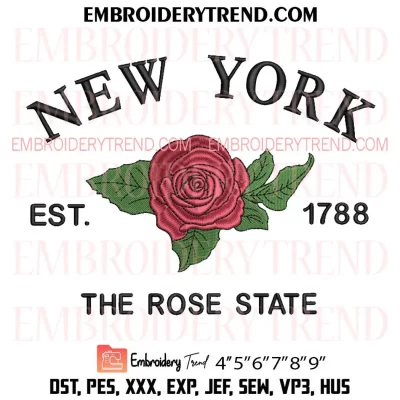 New York Est 1788 The Rose State Embroidery Design, US State Flowers Machine Embroidery Digitized Pes Files