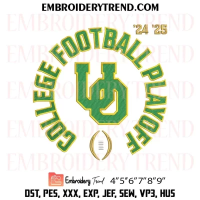 Oregon Ducks 2024-2025 Embroidery Design, College Football Machine Embroidery Digitized Pes Files