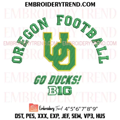 Oregon Ducks Big 10 Football Logo Embroidery Design, Oregon Football Go Ducks Machine Embroidery Digitized Pes Files