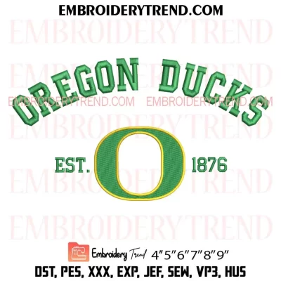 Oregon Ducks Est 1876 Embroidery Design, NCAA Logo Football Machine Embroidery Digitized Pes Files