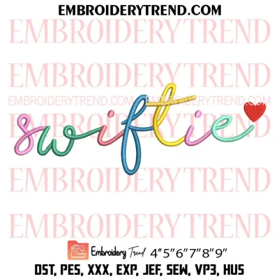 Swiftie Taylor Swift Embroidery Design, Gifts For Taylor Swift Fans Machine Embroidery Digitized Pes Files