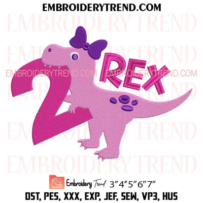 2 Rex Girl Dinosaur Birthday Embroidery Design, Gift Birthday Machine Embroidery Digitized Pes Files