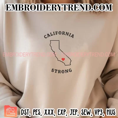 California Strong Embroidery Design, Pray for California Machine Embroidery Digitized Pes Files