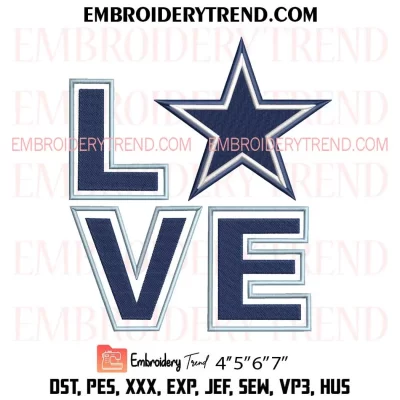 Dallas Cowboys Love Embroidery Design, Logo Dallas Football Machine Embroidery Digitized Pes Files