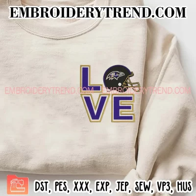 Love Baltimore Ravens Helmet Embroidery Design, Football Fan Machine Embroidery Digitized Pes Files