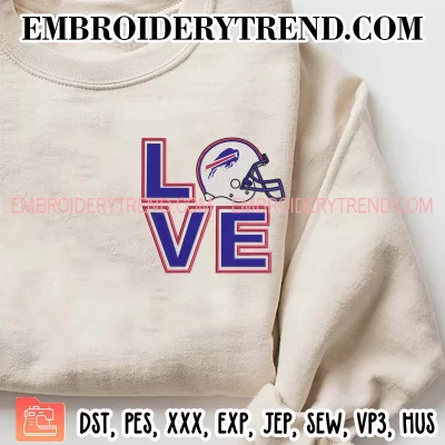 Love Buffalo Bills Helmet Embroidery Design, Football Fan Machine Embroidery Digitized Pes Files