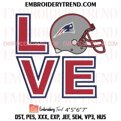 Love New England Patriots Helmet Embroidery Design, Football Fan Machine Embroidery Digitized Pes Files