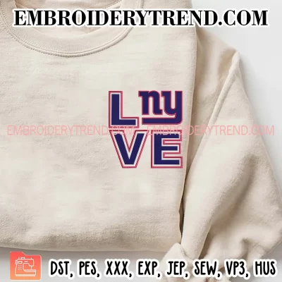 Love New York Giants Embroidery Design, NFL Football Machine Embroidery Digitized Pes Files