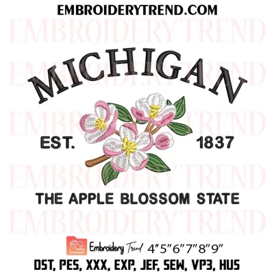 Michigan Est 1837 The Apple Blossom State Embroidery Design, US State Flowers Machine Embroidery Digitized Pes Files