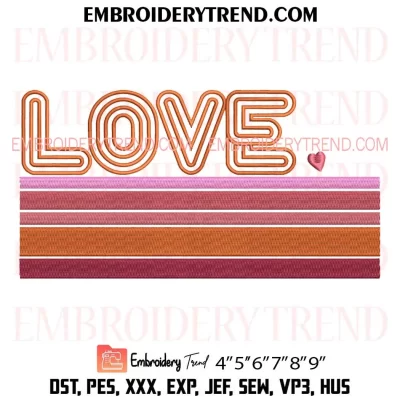 Retro Love Valentines Embroidery Design, Happy Valentines Day Machine Embroidery Digitized Pes Files