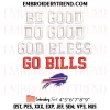 Be Good Do Good God Bless Go Bills MVP Embroidery Design, Josh Allen MVP 17 Machine Embroidery Digitized Pes Files