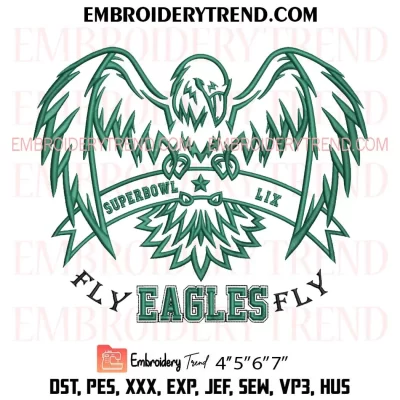 Fly Eagles Fly Super Bowl LIX Embroidery Design, Philadelphia Eagles Super Bowl 2025 Machine Embroidery Digitized Pes Files