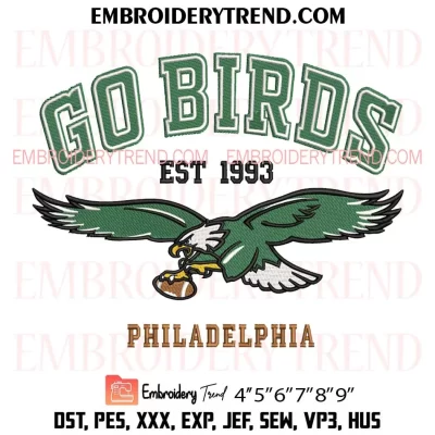 Go Birds Philadelphia Est 1993 Embroidery Design, NFL Philadelphia Eagles Machine Embroidery Digitized Pes Files