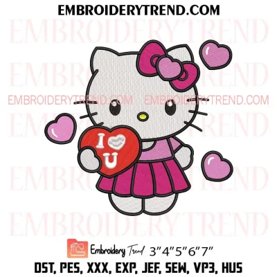 Hello Kitty I Love You Embroidery Design, Valentine Kitty Machine Embroidery Digitized Pes Files