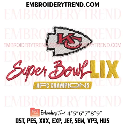 KC Chiefs Super Bowl LIX AFC Champions Embroidery Design, NFL Super Bowl LIX 2024-2025 Machine Embroidery Digitized Pes Files