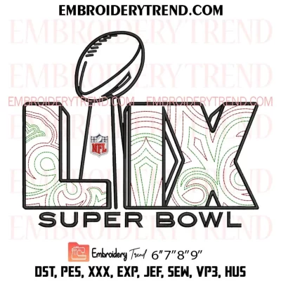 Super Bowl LIX 2025 Embroidery Design, Football NFL Machine Embroidery Digitized Pes Files