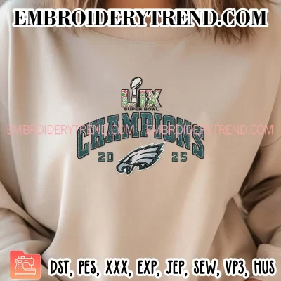 Super Bowl LIX Champions Philadelphia Eagles 2025 Embroidery Design, Super Bowl Champs Machine Embroidery Digitized Pes Files