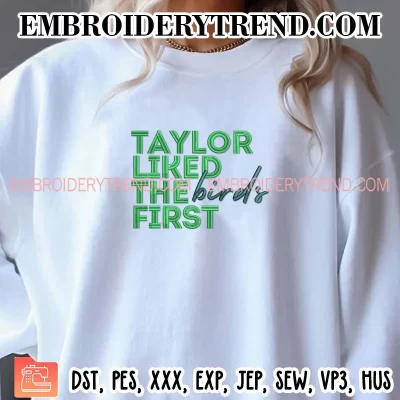 Taylor Liked The Birds First Embroidery Design, Taylor Swift Philadelphia Eagles Super Bowl Machine Embroidery Digitized Pes Files