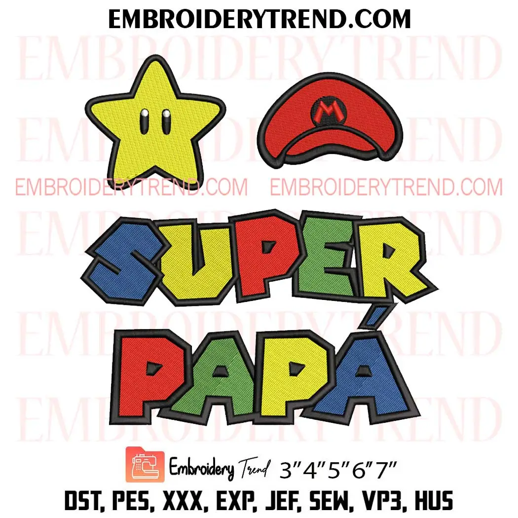 Super Papa Embroidery Design, Mario Father's Day Machine Embroidery Digitized Pes Files Super Papa Embroidery Design, Mario Father's Day Machine Embroidery Digitized Pes Files