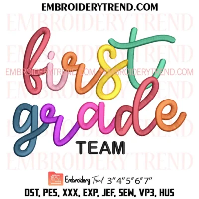 First Grade Team Embroidery Design, School Team Machine Embroidery Digitized Pes Files