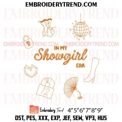 In My Showgirl Era Retro Embroidery Design, Showgirl Taylor Swift PES Design File